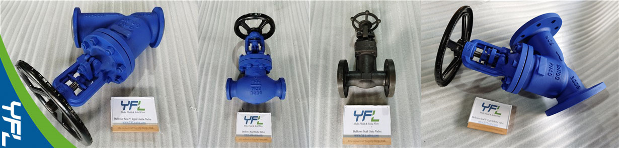 YFL bellows seal globe valves, bellows seal gate valves, bellows seal Y type globe valves